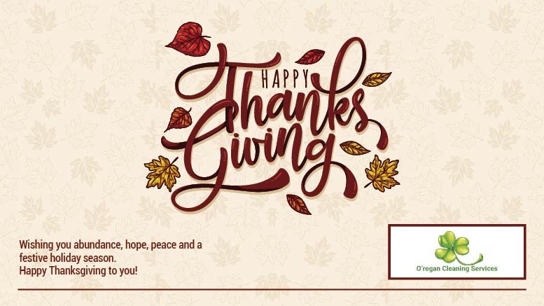 Happy Thanksgiving to you and your family – Oregan Cleaning Service